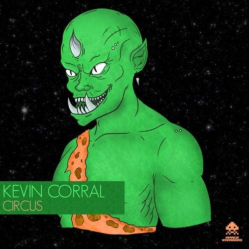 Kevin Corral - Circus [SPACEINVADERS41]